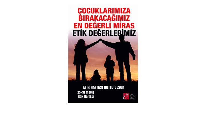25-31 Mayıs Etik Günü ve Haftası 